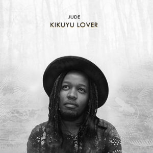 Kikuyu Lover(Digital Deluxe Edition)